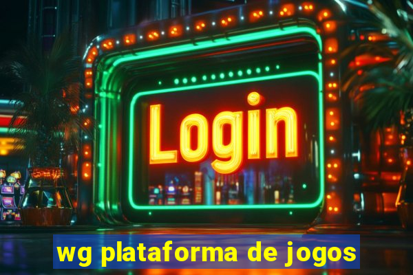 wg plataforma de jogos