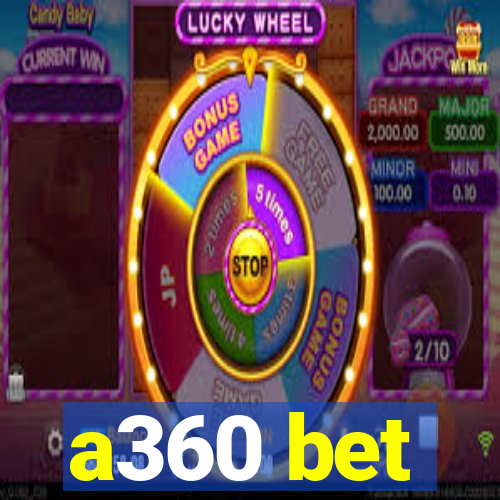 a360 bet