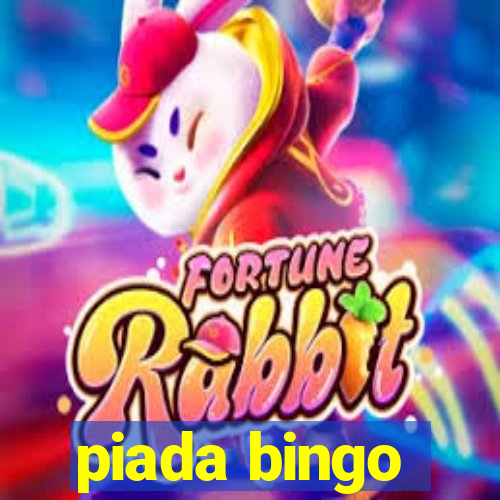 piada bingo