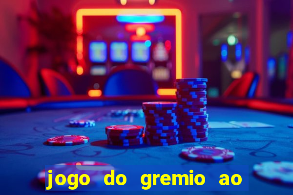 jogo do gremio ao vivo hd