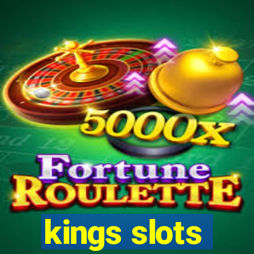 kings slots