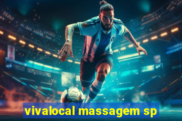 vivalocal massagem sp