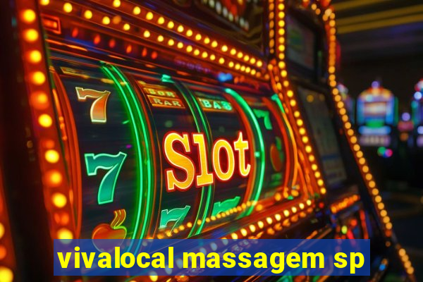 vivalocal massagem sp