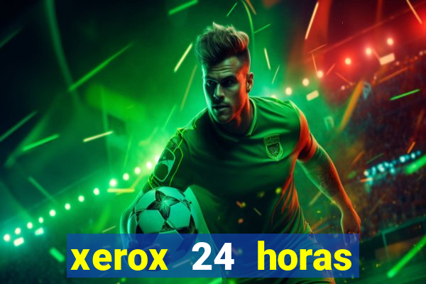 xerox 24 horas porto alegre