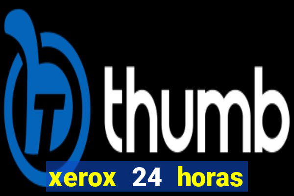 xerox 24 horas porto alegre