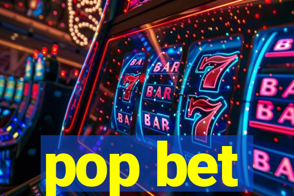 pop bet