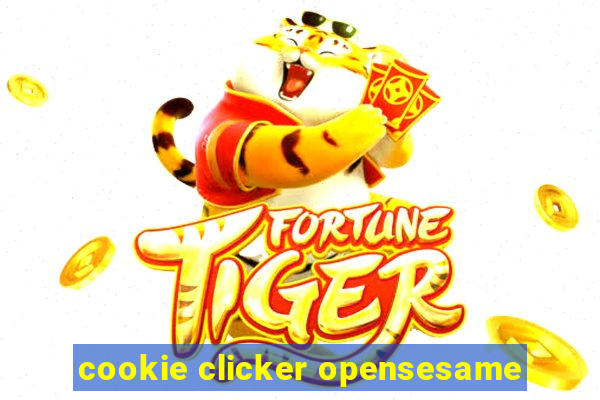 cookie clicker opensesame