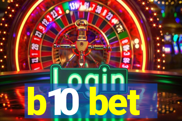 b10 bet