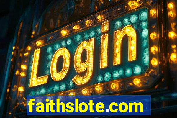 faithslote.com