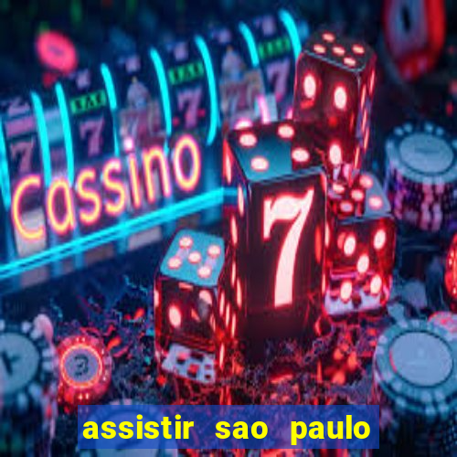 assistir sao paulo x vasco da gama multicanais