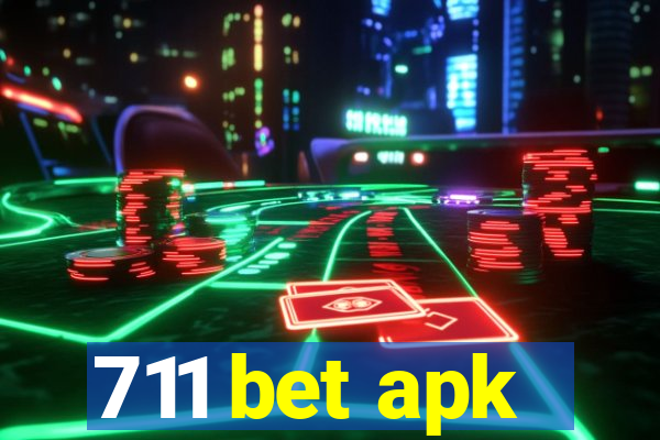 711 bet apk