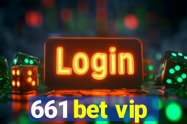 661 bet vip