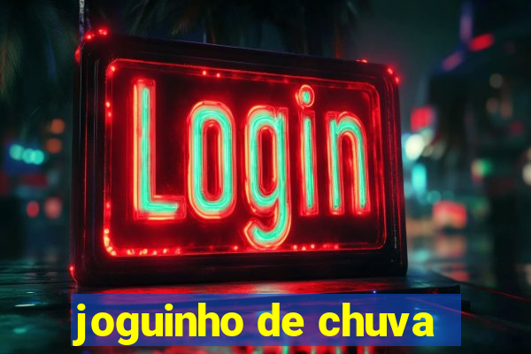 joguinho de chuva