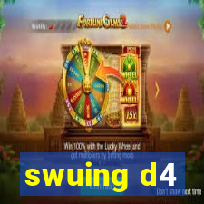 swuing d4