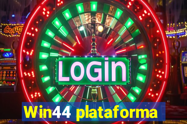 Win44 plataforma