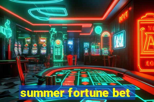 summer fortune bet