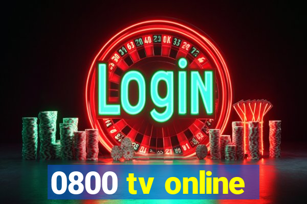 0800 tv online