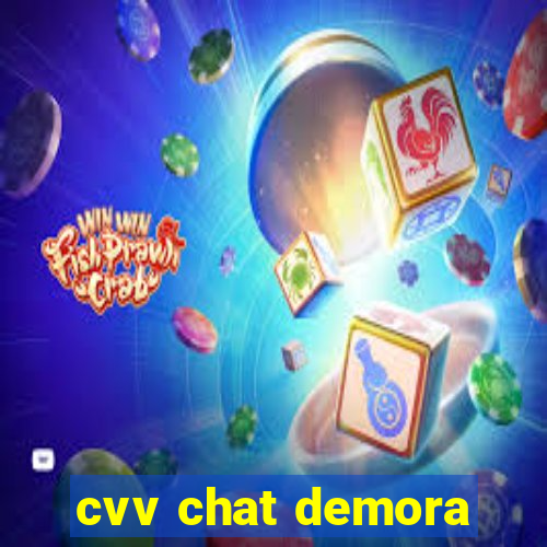 cvv chat demora