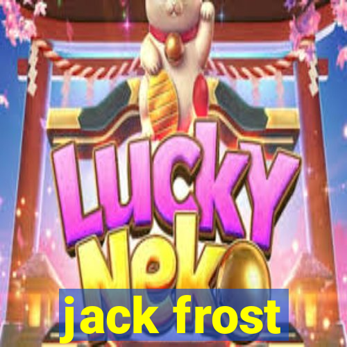 jack frost