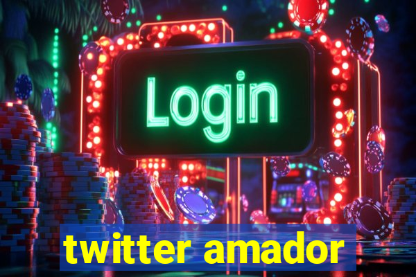 twitter amador