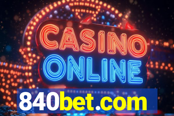 840bet.com