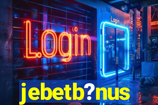 jebetb?nus