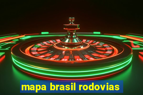 mapa brasil rodovias