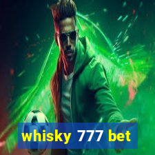 whisky 777 bet