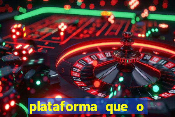 plataforma que o buzeira joga