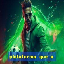 plataforma que o buzeira joga