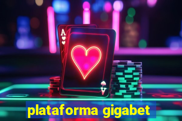 plataforma gigabet