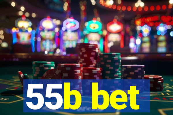 55b bet