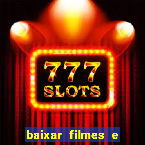 baixar filmes e series em mp4