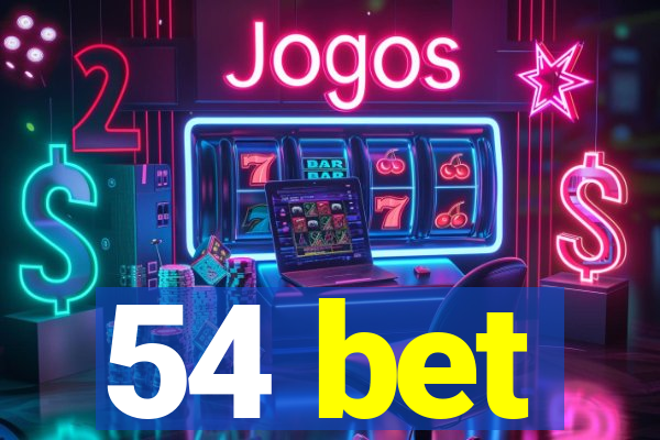 54 bet