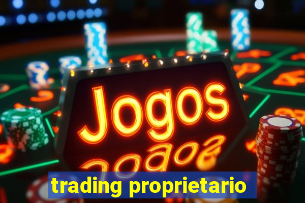 trading proprietario