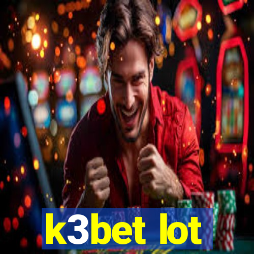 k3bet lot