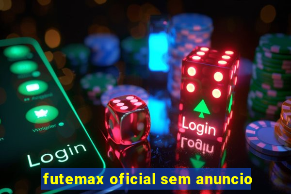 futemax oficial sem anuncio