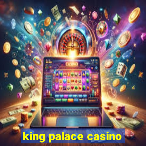 king palace casino