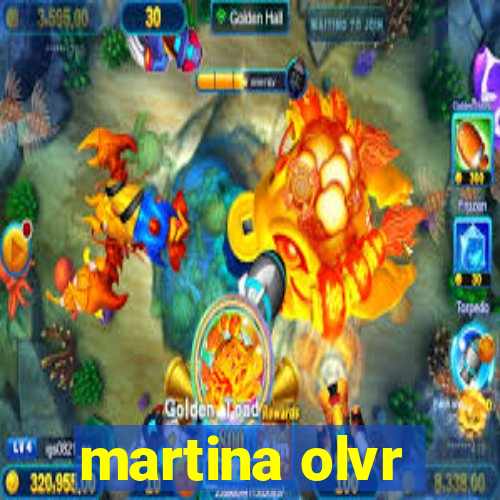 martina olvr