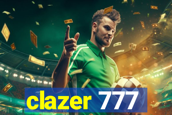 clazer 777