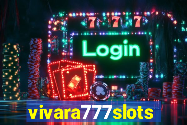 vivara777slots