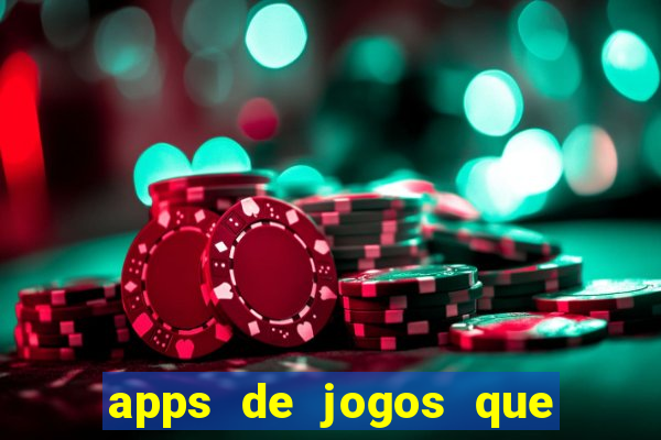 apps de jogos que pagam de verdade