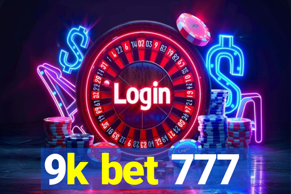 9k bet 777