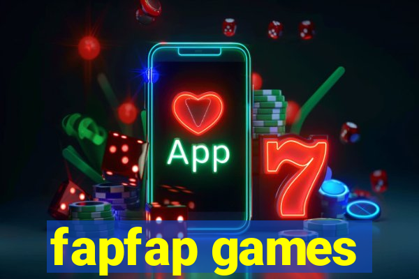 fapfap games