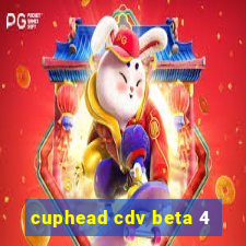 cuphead cdv beta 4