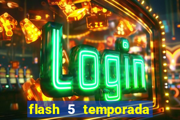 flash 5 temporada ep 9 continua em arrow