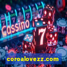 coroalovezz.com