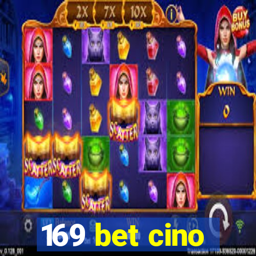 169 bet cino