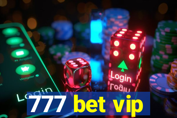 777 bet vip