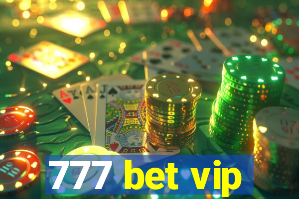 777 bet vip